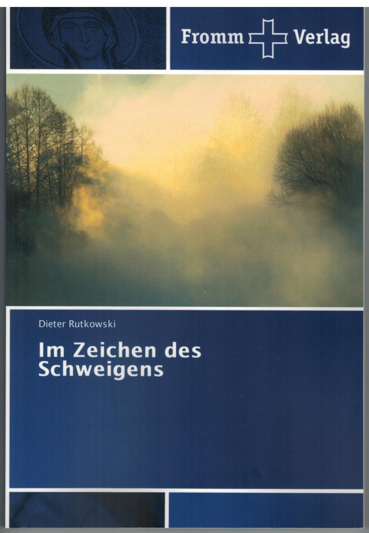 Im Zeichen des Schweigens - Fromm Verlag